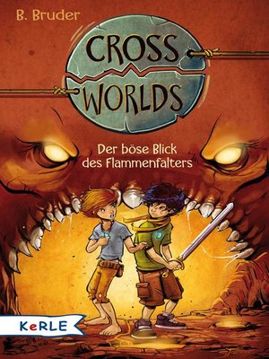 cover image of Cross Worlds--Der böse Blick des Flammenfalters